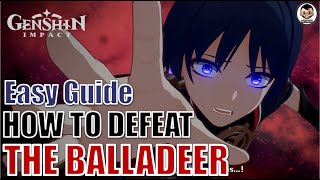 Easy Guide How to defeat Balladeer Boss in Genshin Impact [upl. by Can1]