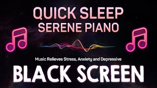 After 10 Minutes You Will Fall Into Deep Sleep  Music Relieves Stress Anxiety and Depressive [upl. by Lisk]