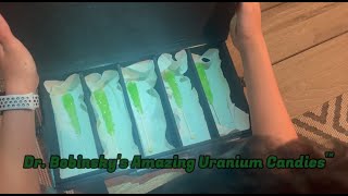 Dr Bobinskys Amazing Uranium Candies™ [upl. by Onaivlis]