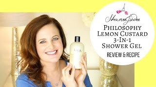 Philosophy Lemon Custard Shower Gel  Review amp Recipe  ShaneeJudee [upl. by Neumark]