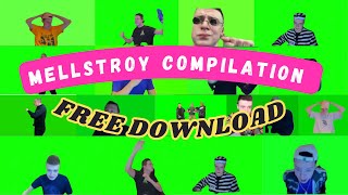 Mellstroy Meme Green Screen Compilation  Free Download [upl. by Kciv]