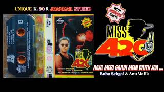 Aaja Meri Gaadi Mein Baith JaaMiss4201998With Jhankar beatBaba sehgal Anu Malik Mp3 [upl. by Charry11]