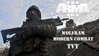 WOLFRAM MODERN COMBAT TVT ARMA 3 [upl. by Vasiliu]