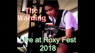 The Warning  Live at Roxy Fest 2018  Full Show [upl. by Anaitit]