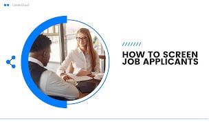 How To Screen Job Applicants [upl. by Nnylrebma]