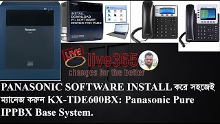 PANASONIC KX TDE600 BX SOFTWARE INSTALLATION Panasonic Pure IPPBX KX TDE600BX How to install IPPABX [upl. by Arabrab]