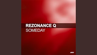 Someday Rezonance Q Remix [upl. by Carlene385]