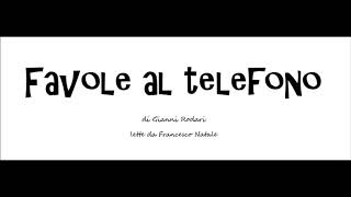 FAVOLE AL TELEFONO  Storia Universale [upl. by Notreb417]