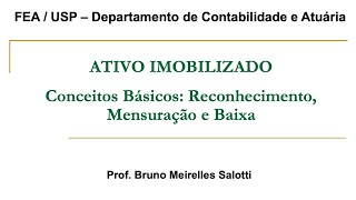 Ativo Imobilizado  Conceitos Básicos Reconhecimento Mensuração e Baixa [upl. by Yle]
