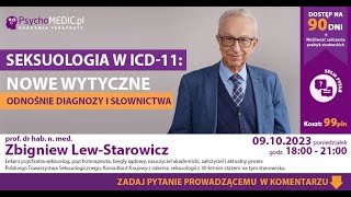 Seksuologia w ICD11 nowe wytyczne odnośnie diagnozy i słownictwa [upl. by Won890]