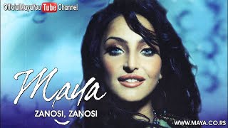 Maya Berović  Zanosi zanosi Audio 2007 HD [upl. by Eibloc]