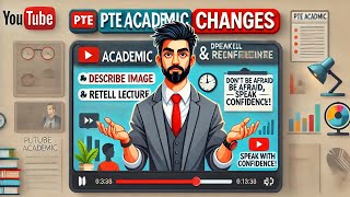 PTE Academic Changes Describe Image amp Retell Lecture – Speak Confidently [upl. by Morganica]