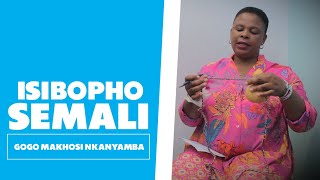 Isibopho Semali  Gogo Makhosi Nkanyamba [upl. by Auhsuj246]