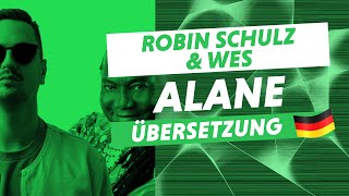 Robin Schulz amp Wes  Alane Deutsche Übersetzung [upl. by Reizarf710]