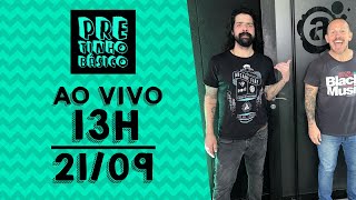 Pretinho Básico das 13h AO VIVO 2109 [upl. by Ynahteb121]