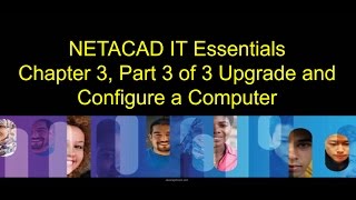 NETACAD IT Essentials Chapter 3 Part 3 of 3 Upgrade and Configure a Computer [upl. by Lillie977]