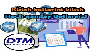 DTM Ballarini bilish I Kirish ballari 2022 I DTM natijalari bilish I DTM kirish ballari [upl. by Slater775]