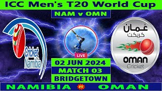 Namibia vs Oman  NAM vs OMN  Match 3 of ICC Mens T20 World Cup 2024  Cricket Info Live [upl. by Risa]