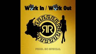 Benji RR  Work In  Work Out Audio [upl. by Siaht]