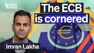 The ECB Is Cornered  Imran Lakha [upl. by Libnah]