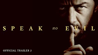 Speak No Evil  Official Trailer 2 [upl. by Dde707]