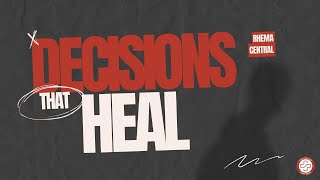 Ep 02 Decisions That Heal  Forgiveness [upl. by Hershel]