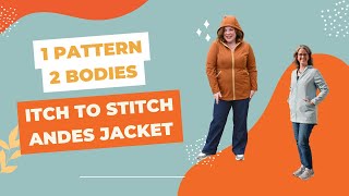 1 Pattern 2 Bodies The Itch to Stitch Andes Jacket [upl. by Eelram400]