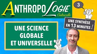 Anthropologie UPDiC 3 — Une SCIENCE GLOBALE et UNIVERSELLE Des primitifs au coin de la rue [upl. by Adekahs]