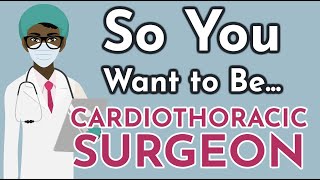 So You Want to Be a CARDIOTHORACIC SURGEON Ep 13 [upl. by Norab]