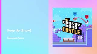 Keep Up Snow – Crossy Road Castle OST [upl. by Anitsugua]