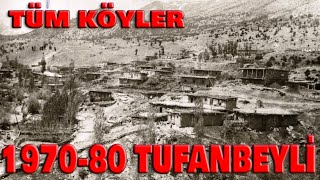 Tufanbeyli 197080 li Yıllar Tüm Köylerimiz [upl. by Sumedocin339]