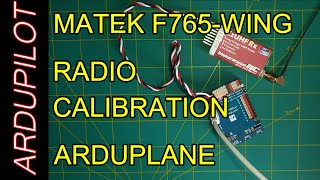 Ardupilot arduplane 3  Radio Calibration [upl. by Marek]