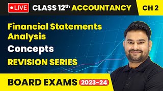 Financial Statements Analysis  Concepts  Class 12 Accountancy Chapter 2 LIVE [upl. by Aicemed146]