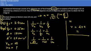 11 A compound microscope consists of an objective lens of focal length 20 cm and an eyepiece of [upl. by Coppinger]