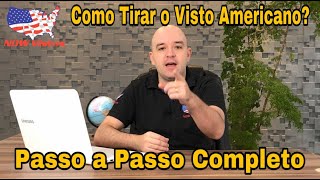 Visto Americano 2023  Como Tirar e Passo a Passo COMPLETO e ATUALIZADO [upl. by Anelliw]