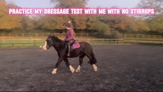 PRACTICING MY DRESSAGE TEST  PRELIM 14 WITH NO STIRRUPS [upl. by Madelyn]