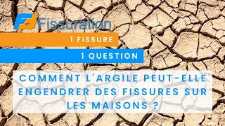 Comment largile peut elle engendrer des fissures sur les maisons [upl. by Nnylhtak]