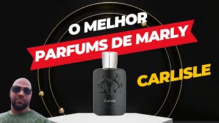 Carlisle O MELHOR Parfums de Marly  RESENHA [upl. by Nerin530]