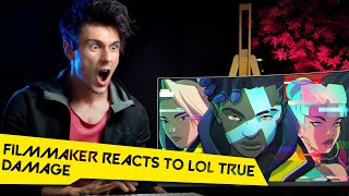 FILMMAKER REACTS TO LEAGUE OF LEGENDS TRUE DAMAGE [upl. by Asiole]