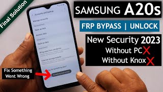 Samsung A20s FRP Bypass Android 11 Without PC New Method 2023  Fix Something Went Wrong [upl. by Ithaman]