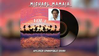 Michael Mamaia  Apologize OneRepublic Cover Audio [upl. by Llerdna]