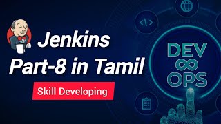 DevOps  Jenkins Part 8 in Tamil  Skill Developing [upl. by Natsirt]