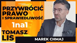 Przywrócić prawo i sprawiedliwość  Tomasz Lis 1na1 Marek Chmaj [upl. by Arleyne476]