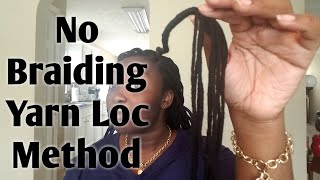 HAIR  EASY NO BRAIDING YARN LOCS How to do your own yarn locs  1 style [upl. by Doughty]