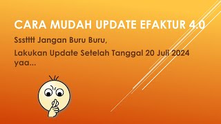 Cara Mudah Update EFaktur 4 0 [upl. by Aidualk358]