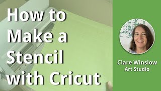 How to Make a Stencil with Cricut [upl. by Namor]