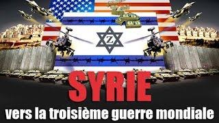 Syrie vers un conflit mondiale Partie II [upl. by North701]