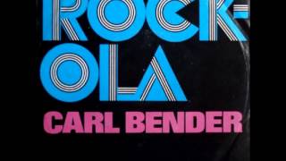 Carl Bender  RockOla [upl. by Miner]