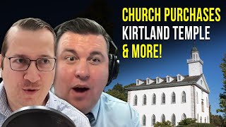 Church History Experts React to Church Purchasing the Kirtland Temple and MORE [upl. by Bocaj]