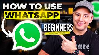 How to Use Whatsapp  2024 Beginners Guide [upl. by Drolyag]